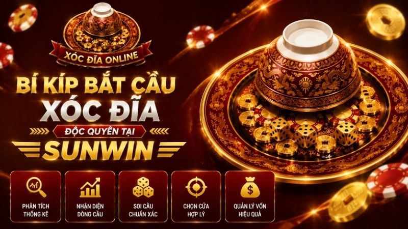 Bí Kíp Bắt Cầu Xóc Đĩa Độc Quyền Tại SUNWIN