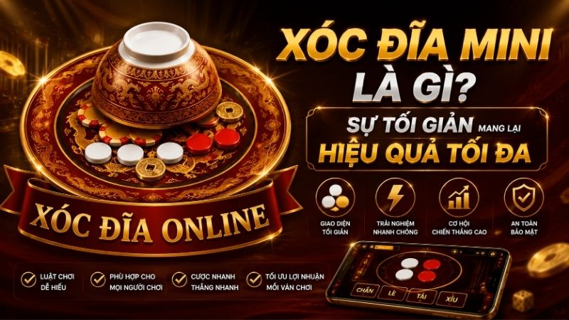 Xóc Đĩa Mini Là Gì? Sự Tối Giản Mang Lại Hiệu Quả Tối Đa